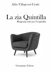 Zia Quintilla. Ringrazia tutti per l'ospitalit&agrave;
