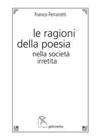 Le ragioni della poesia nella societ&agrave; irretita