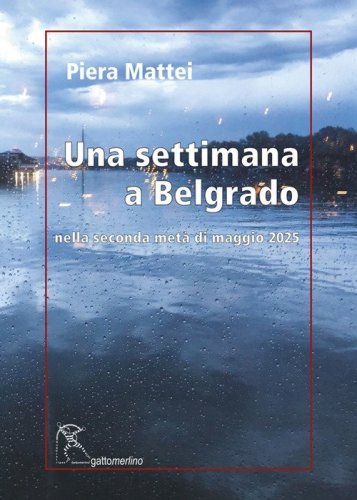 Una settimana a Belgrado. Nella seconda met&agrave; di maggio 2025