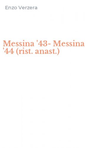 Messina '43-Messina '44 (rist. anast.)