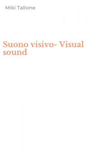 Suono visivo-Visual sound