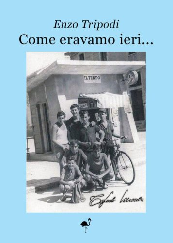 Come eravamo ieri...