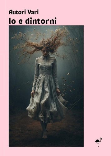 Io e dintorni