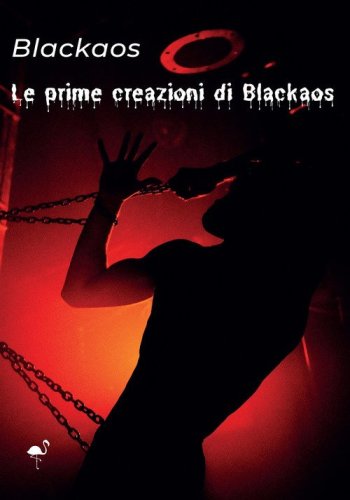 Le prime creazioni di Blackaos