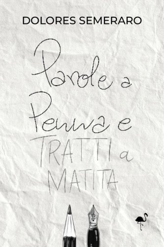 Parole a penna e tratti a matita