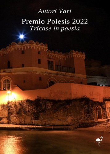 Premio Poiesis 2022. Tricase in poesia