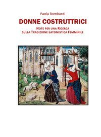 Donne costruttrici. Note per una ricerca sulla tradizione latomistica femminile