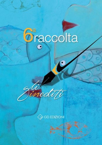 Gli inediti. Raccolta