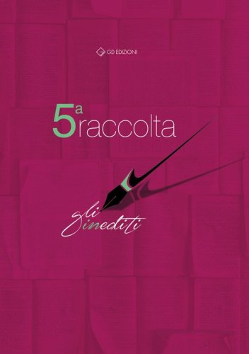 Gli inediti. Raccolta