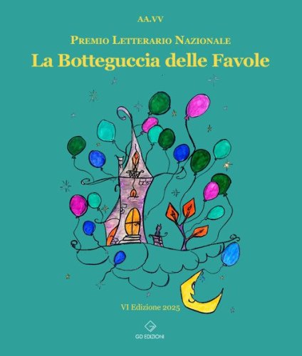 La botteguccia delle favole. Premio Letterario Nazionale 2025