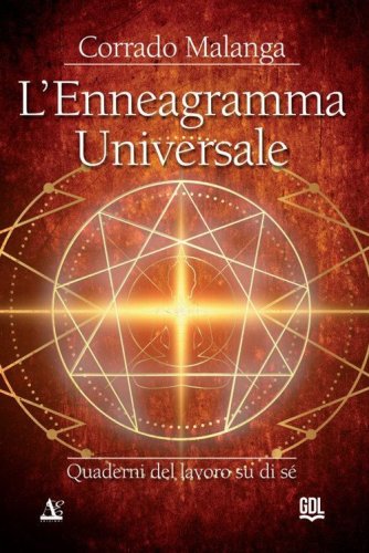 Enneagramma universale. Quaderni del lavoro su di s&eacute;