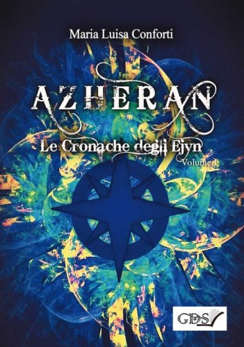 Azheran. Le cronache degli Ejyn