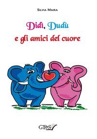 Did&igrave;, Dud&ugrave; e gli amici del cuore