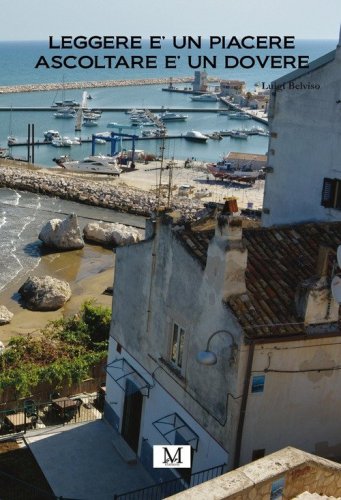 Leggere &egrave; un piacere, ascoltare &egrave; un dovere
