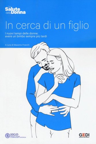 In cerca di un figlio. I nuovi tempi delle donne: avere un bimbo sempre pi&ugrave; tardi