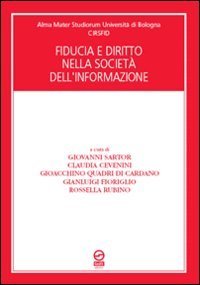 Fiducia e diritto nella societ&agrave; dell'informazione