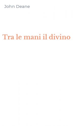 Tra le mani il divino