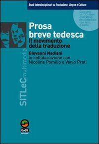Prosa breve tedesca. Il movimento della traduzione