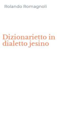 Dizionarietto in dialetto jesino