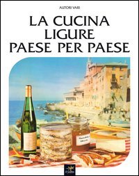 La cucina ligure paese per paese