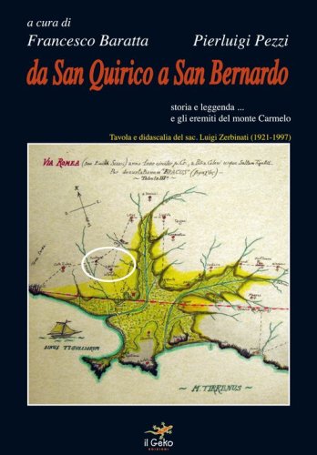 Da san Quirico a san Bernardo. Storia e leggenda... e gli eremiti del monte Carmelo