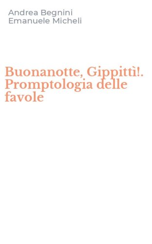 Buonanotte, Gippitt&igrave;!. Promptologia delle favole