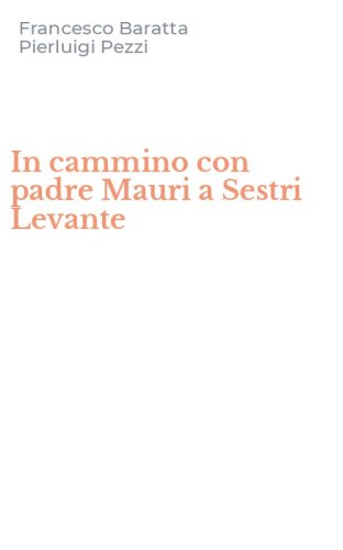 In cammino con padre Mauri a Sestri Levante