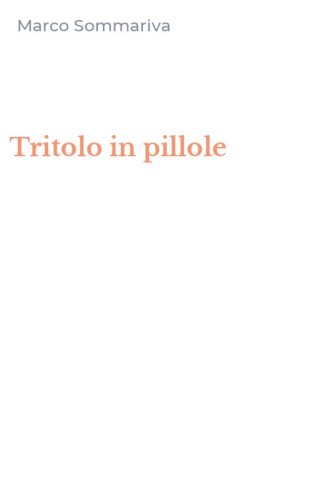 Tritolo in pillole