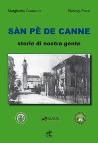 S&agrave;n p&ecirc; de Canne. Storie di nostra gente