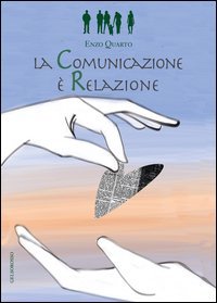 La comunicazione &egrave; relazione