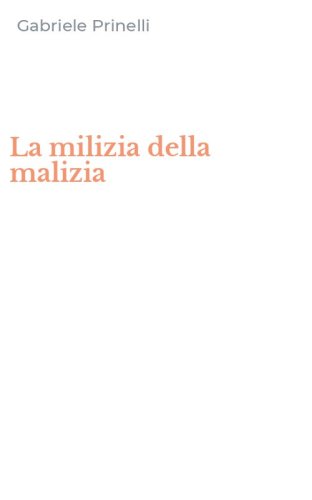 La milizia della malizia