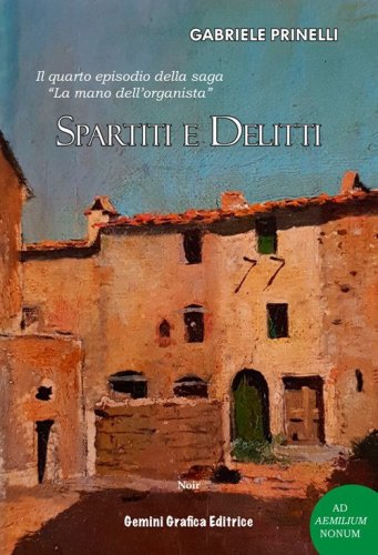 Spartiti e delitti. Il quarto episodio della saga &laquo;La mano dell'organista&raquo;