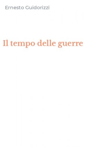 Il tempo delle guerre