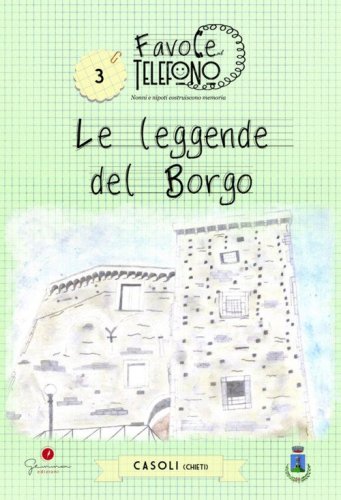 Casoli (Ch). Le leggende del borgo