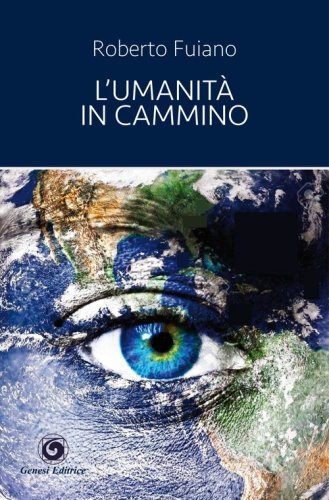 L'umanit&agrave; in cammino