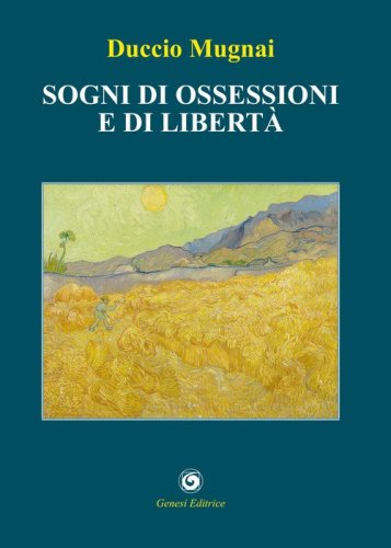 Sogni di ossessioni e di libert&agrave;