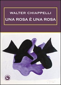 Una rosa &egrave; una rosa