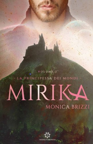 Mirika. La principessa dei mondi