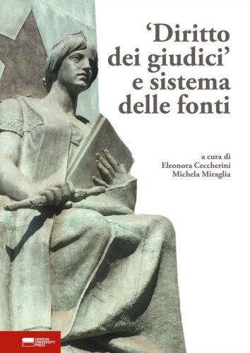 &laquo;Diritto dei giudici&raquo; e sistema delle fonti