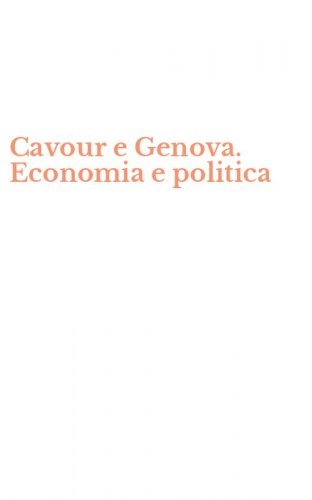 Cavour e Genova. Economia e politica