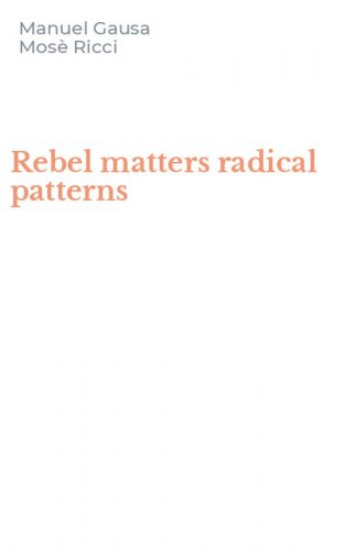Rebel matters radical patterns