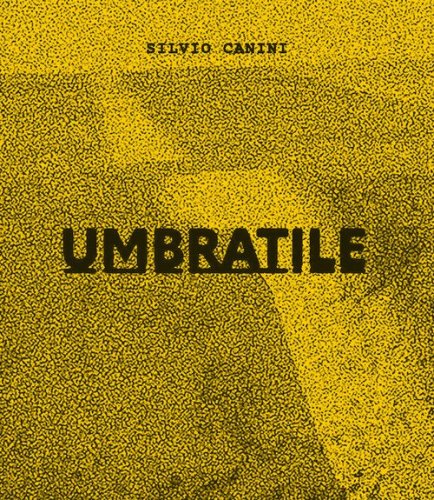 Umbratile. Ediz. italiana e inglese