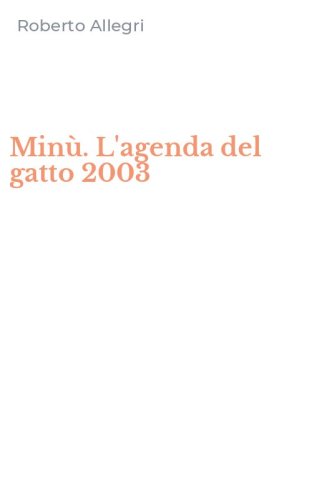Min&ugrave;. L'agenda del gatto 2003