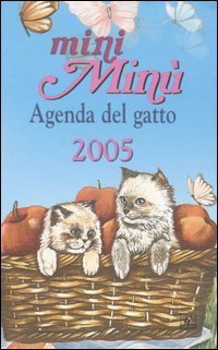 Mini Min&ugrave;. Agenda del gatto 2005