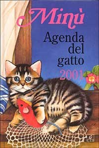 Min&ugrave;. Agenda del gatto 2001
