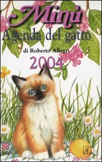 Min&ugrave;. Agenda del gatto 2004