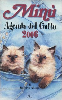 Min&ugrave;. Agenda del gatto 2006