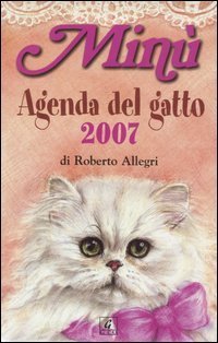 Min&ugrave;. Agenda del gatto 2007
