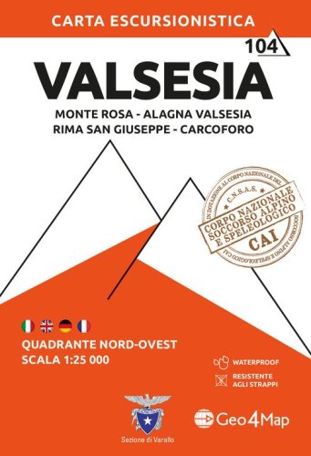 104 Valsesia. Quadrante nord-ovest. Monte Rosa, Alagna Valsesia, Rima San Giuseppe, Carcoforo 1:25.000