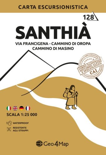 128 Santhi&agrave; Via Francigena-Cammino di Oropa-Cammino di Masino. Carta escursionistica 1:25.000